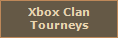 Xbox Clan Tourneys